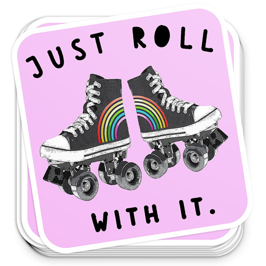 Just Roll With It Sticker